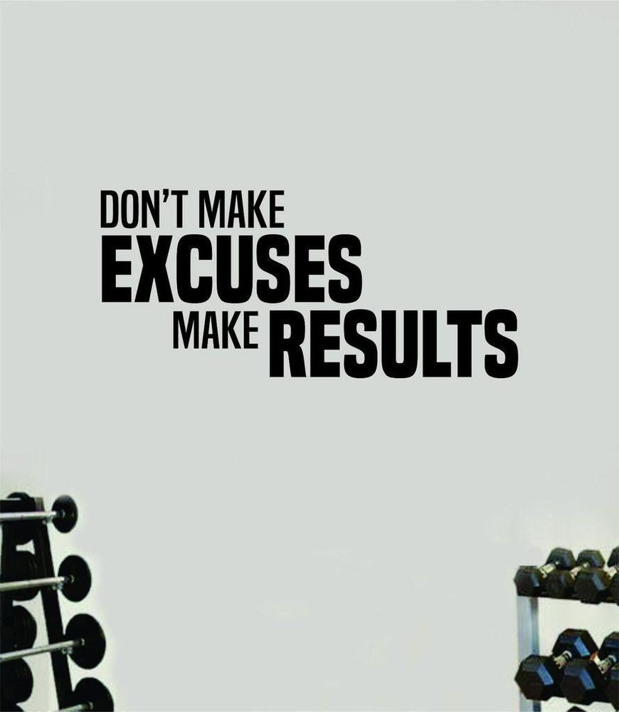 Wall Stickers Art, Don't Make Excuses Make Result